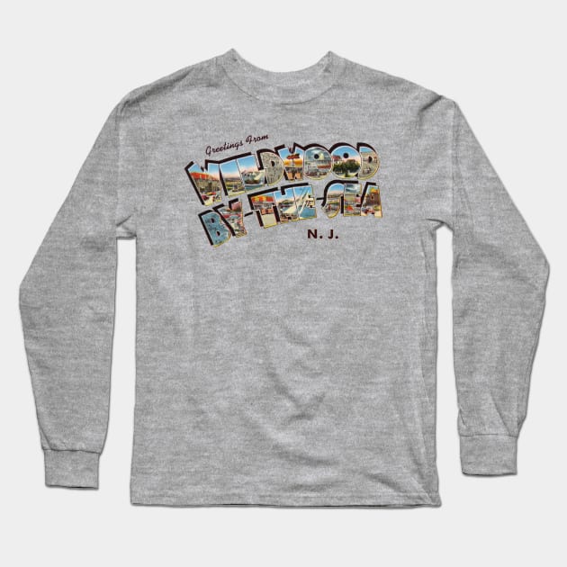 Greetings from Wildwood by the Sea Long Sleeve T-Shirt by reapolo